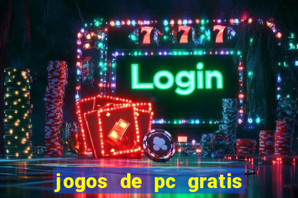 jogos de pc gratis para download